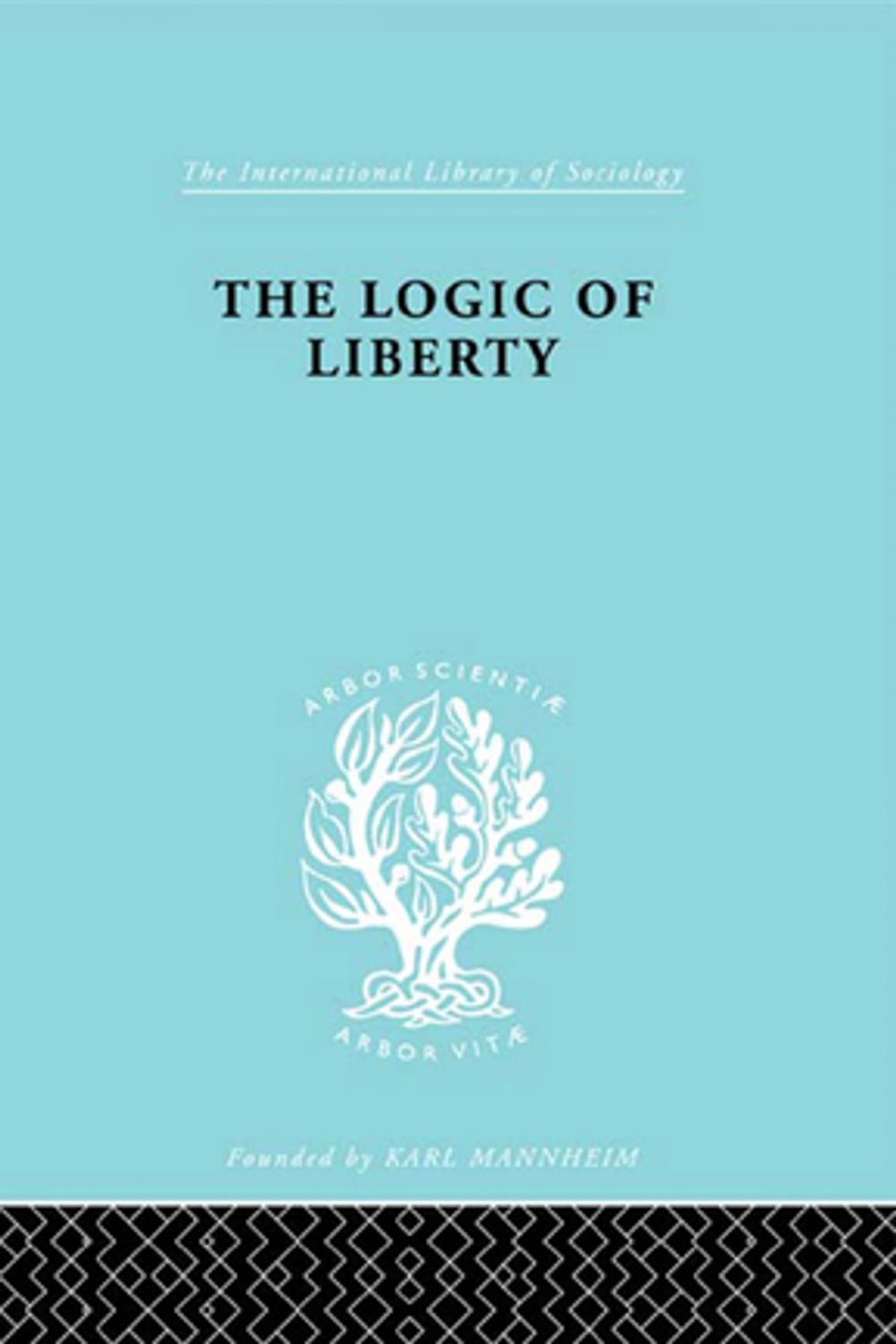 Big bigCover of The Logic of Liberty