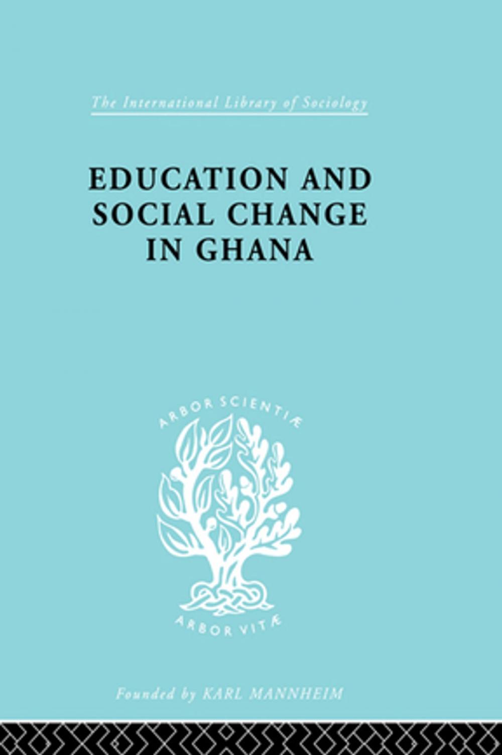 Big bigCover of Educ &amp; Soc Change Ghana Ils 60