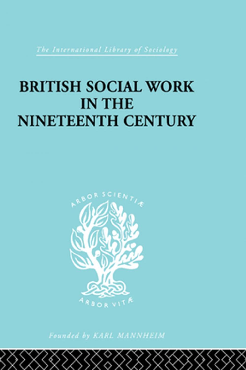 Big bigCover of British Social Work in the Nineteenth Century