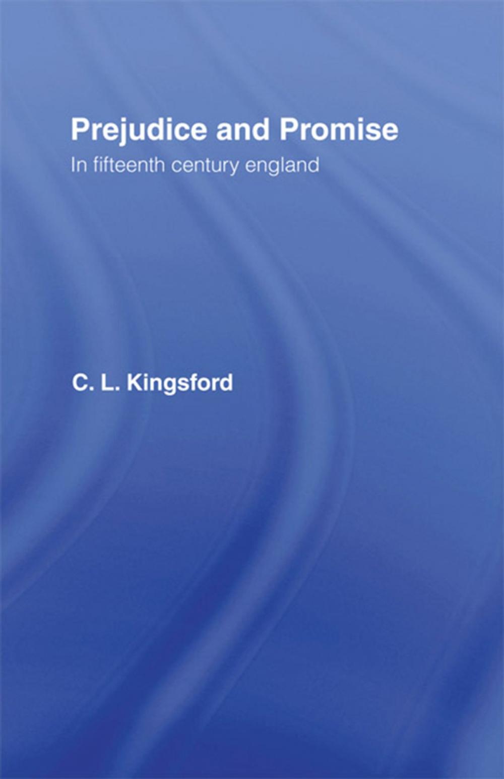 Big bigCover of Prejudice and Promise in Fifteenth Century England