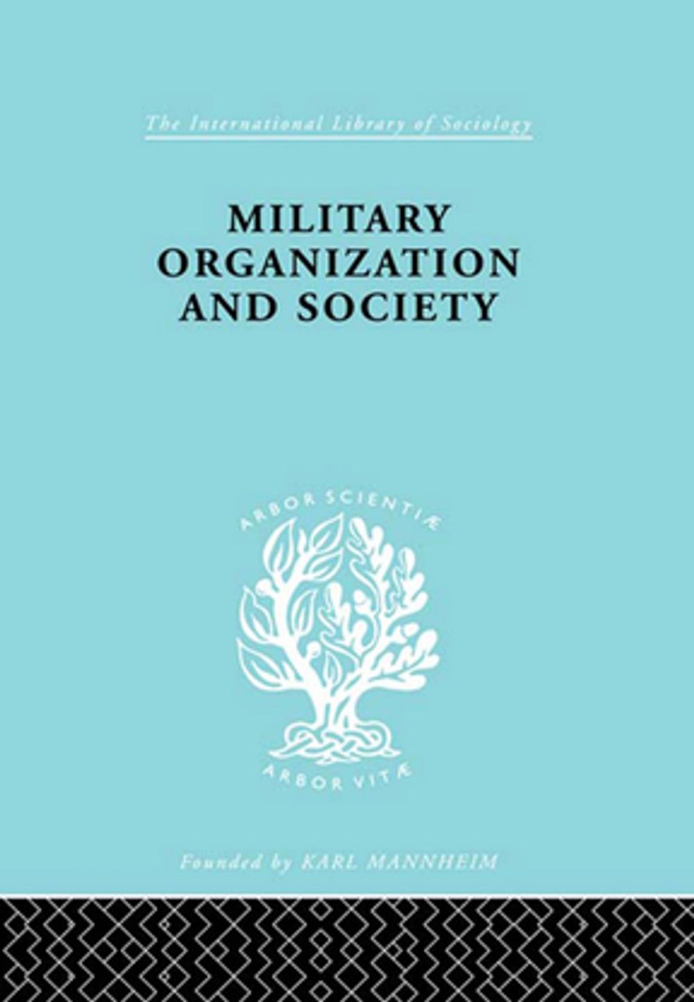 Big bigCover of Military Organization and Society