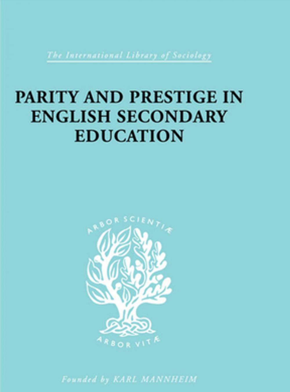 Big bigCover of Parity and Prestige in English Secondary Education