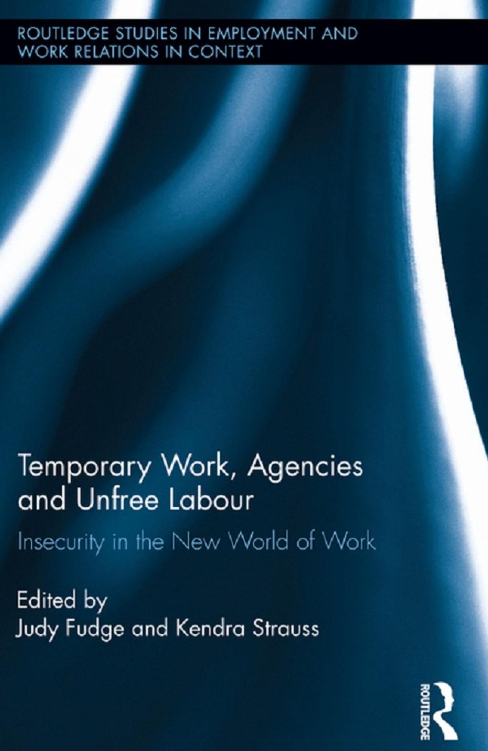 Big bigCover of Temporary Work, Agencies and Unfree Labour