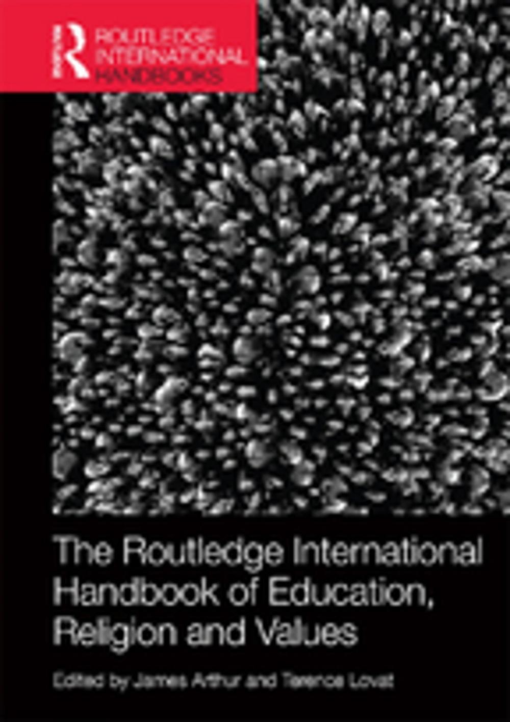 Big bigCover of The Routledge International Handbook of Education, Religion and Values