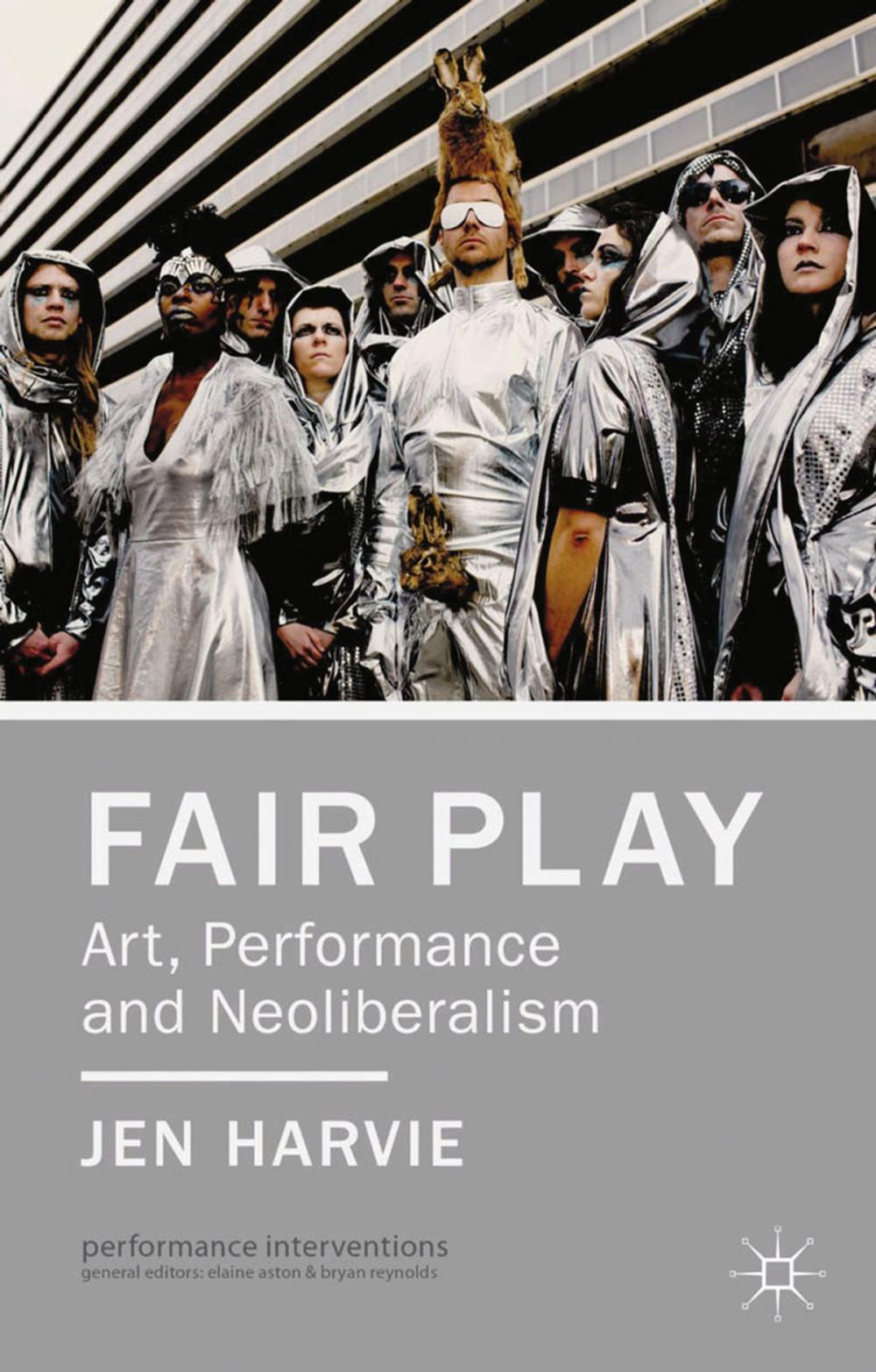 Big bigCover of Fair Play - Art, Performance and Neoliberalism