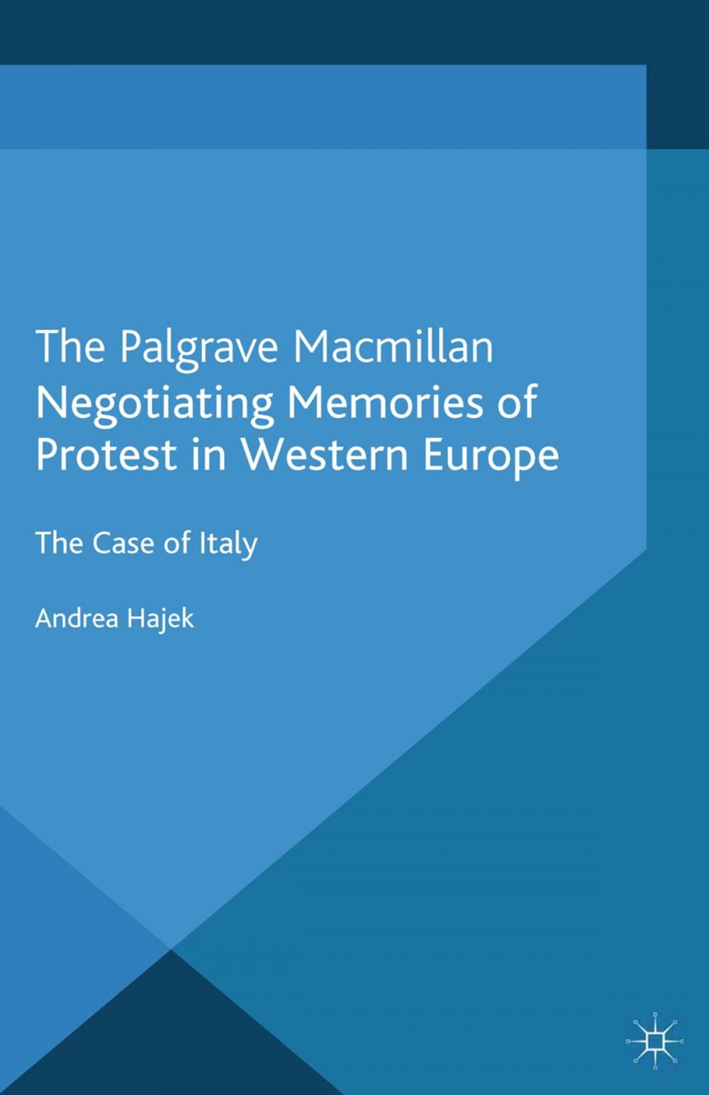 Big bigCover of Negotiating Memories of Protest in Western Europe