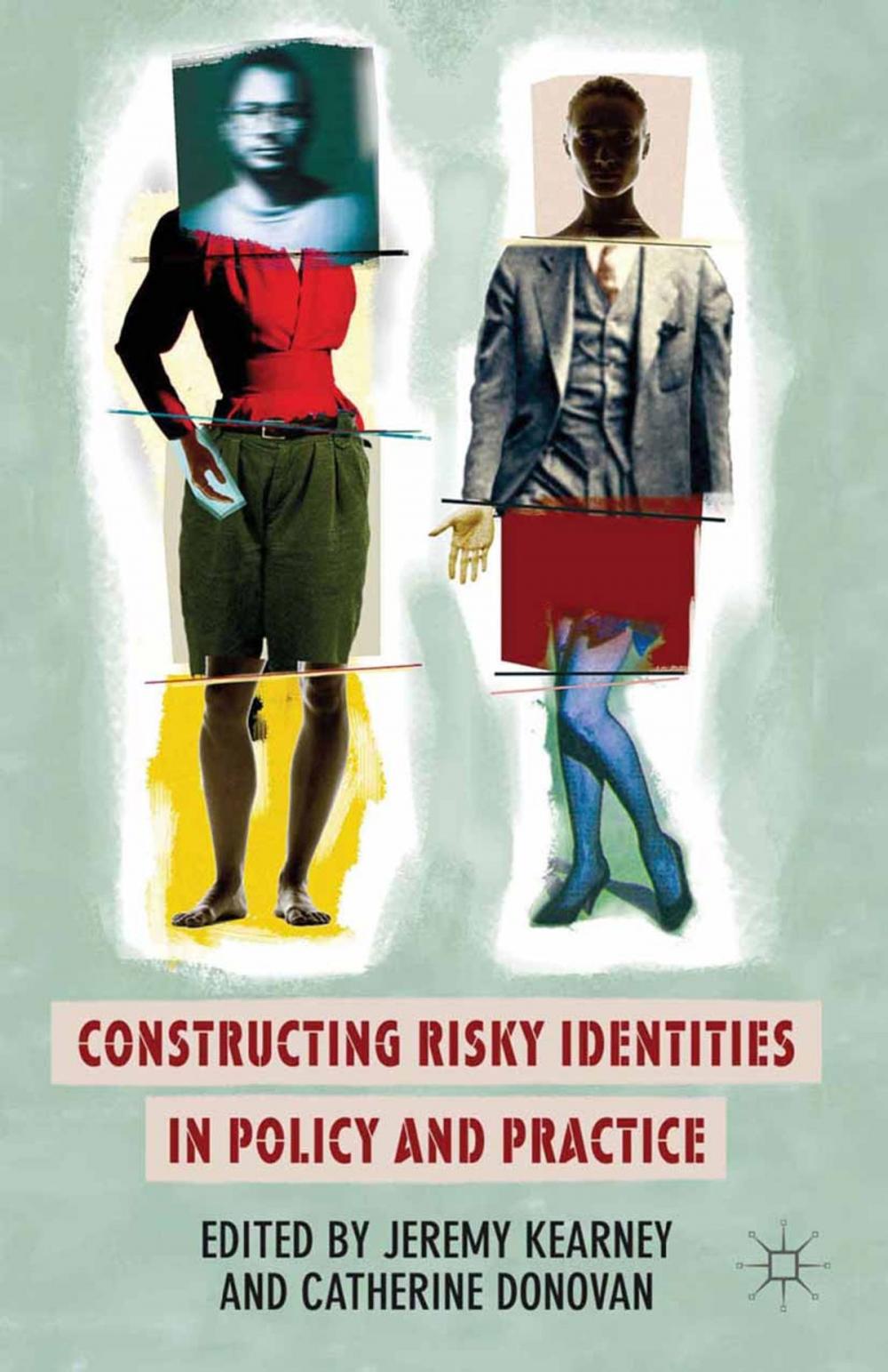 Big bigCover of Constructing Risky Identities in Policy and Practice