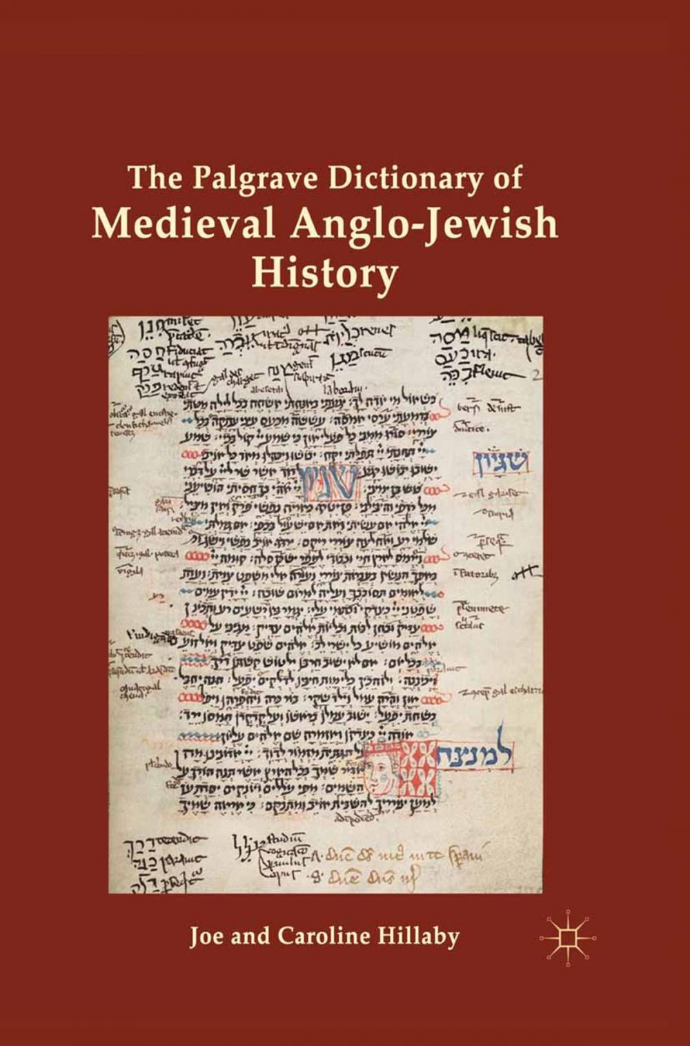 Big bigCover of The Palgrave Dictionary of Medieval Anglo-Jewish History