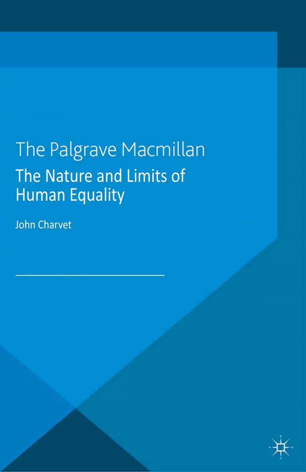 Big bigCover of The Nature and Limits of Human Equality