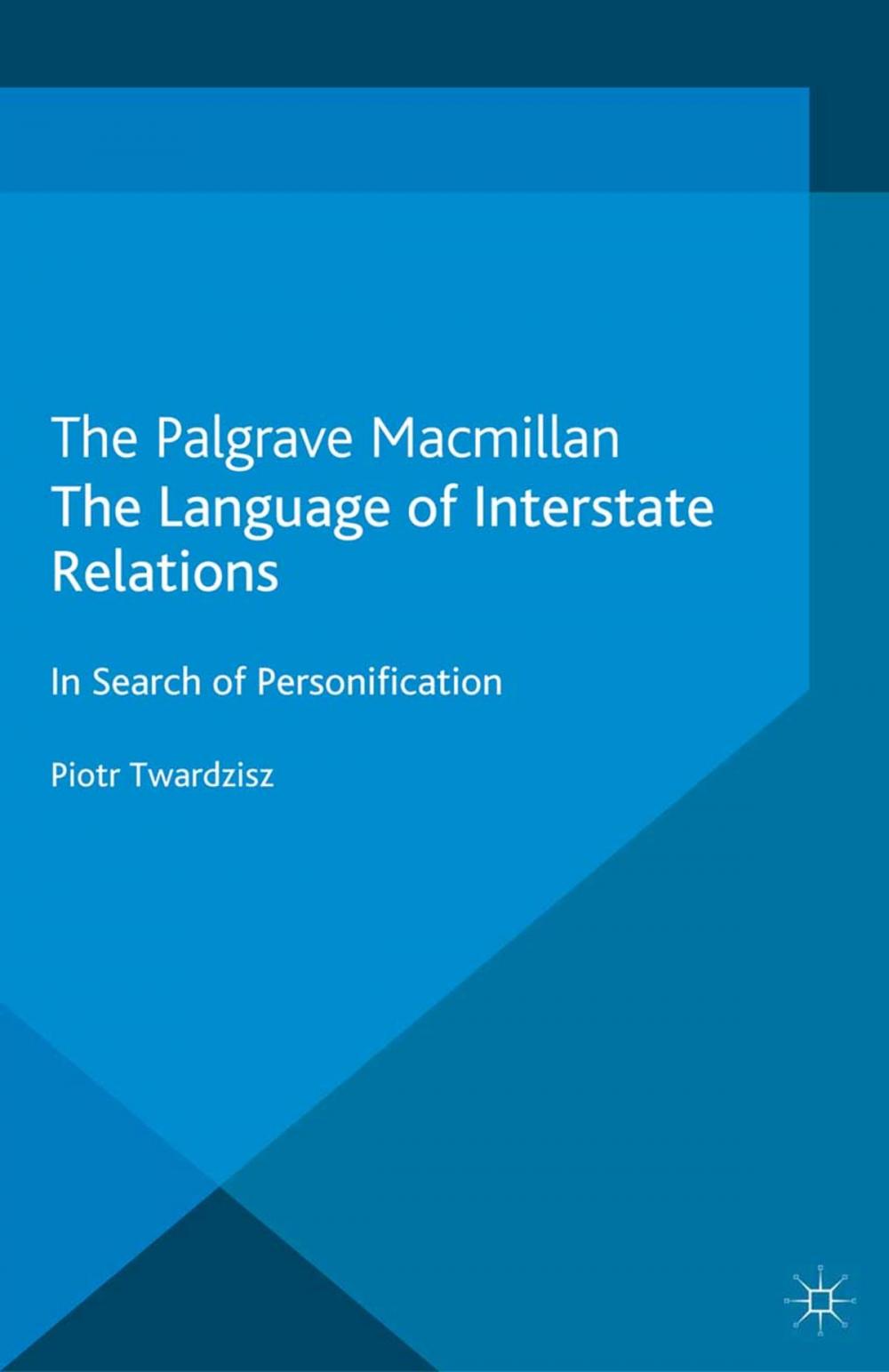 Big bigCover of The Language of Interstate Relations
