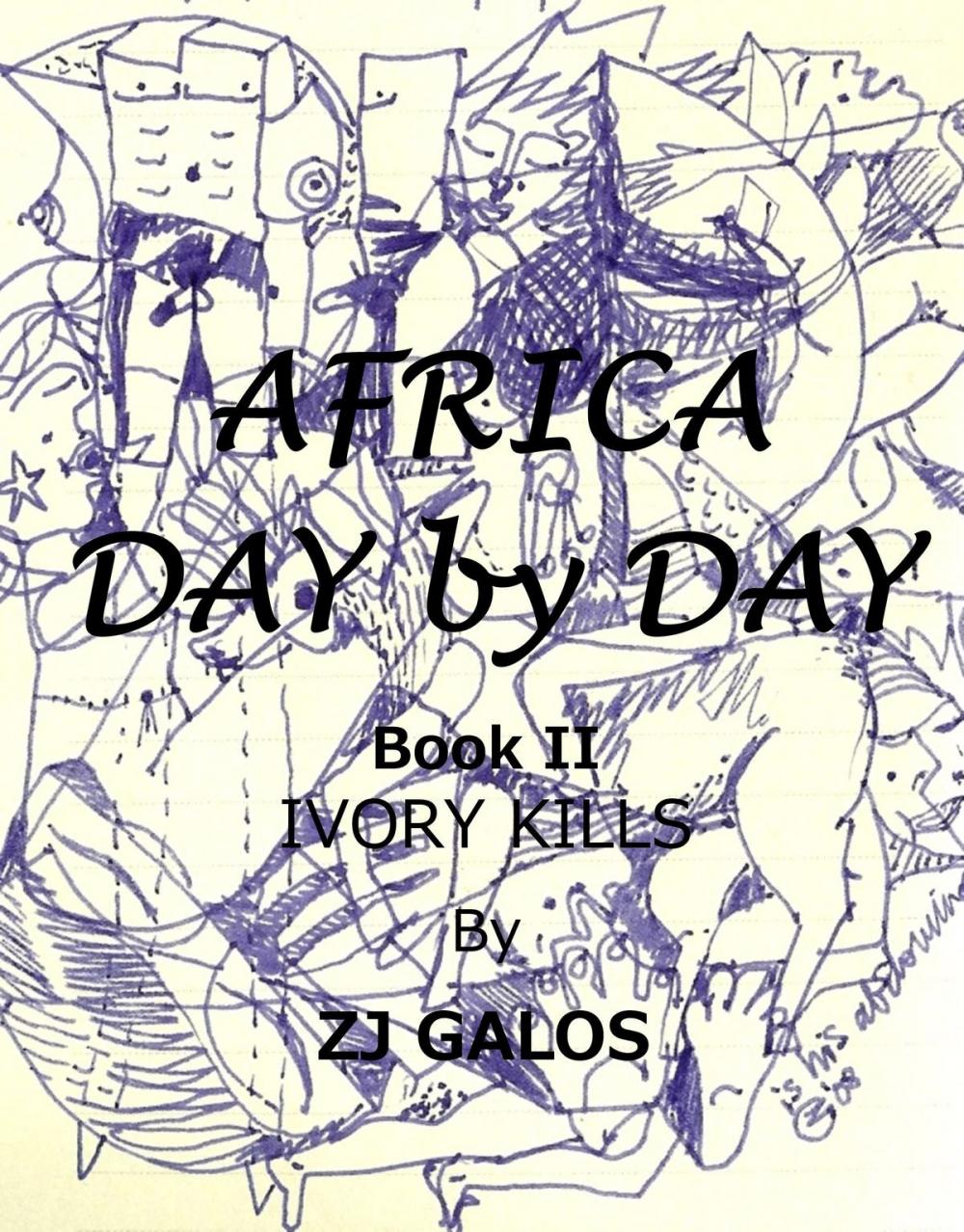 Big bigCover of Africa Day by Day- Book II: Ivory Kills