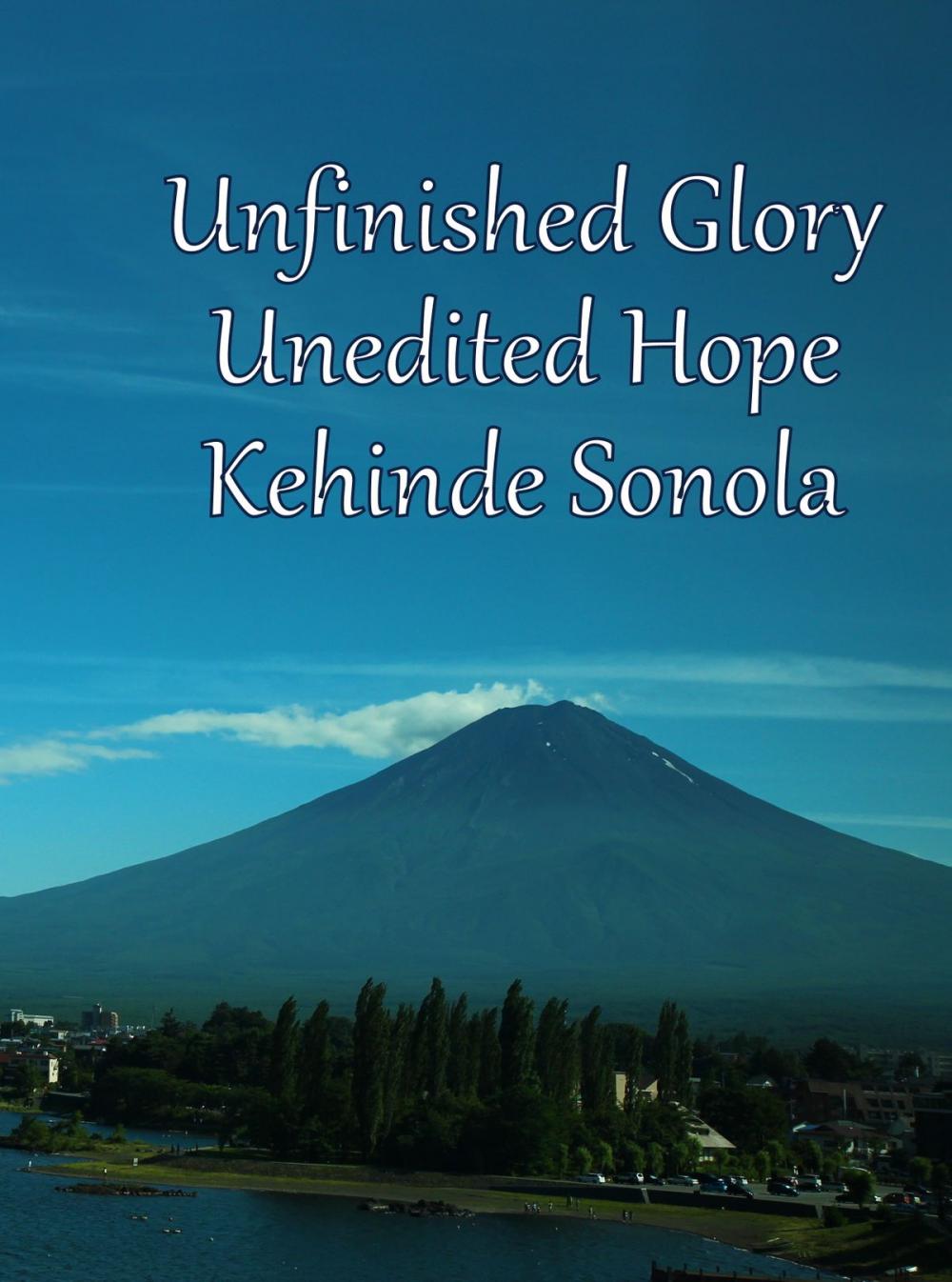 Big bigCover of Unfinished Glory Unedited Hope