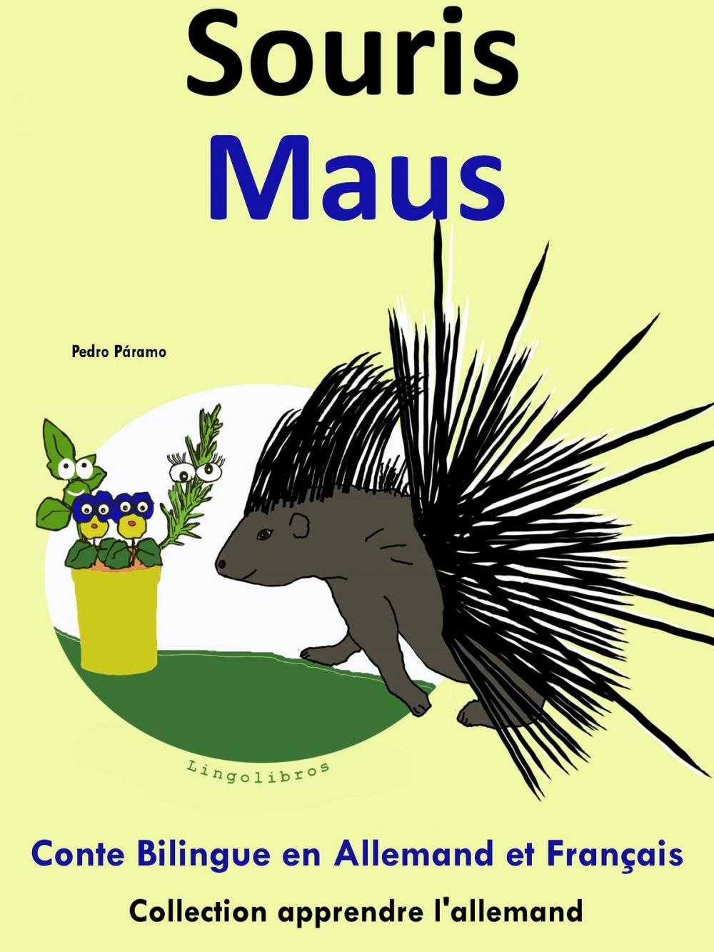 Big bigCover of Conte Bilingue en Français et Allemand: Souris - Maus (Collection apprendre l'allemand)