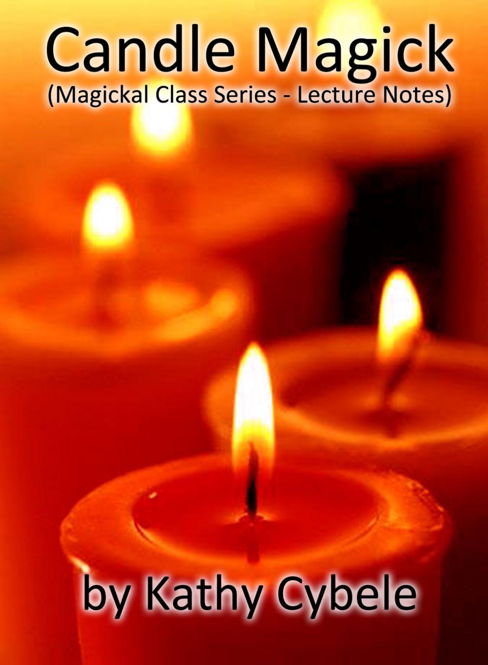 Big bigCover of Candle Magick (Magickal Class Series - Lecture Notes)