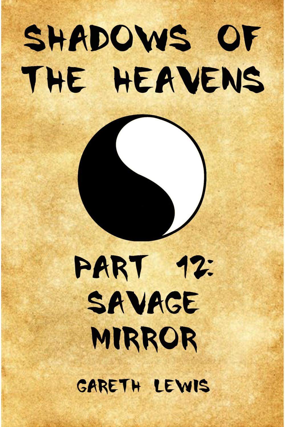 Big bigCover of Shadows of the Heavens Part 12: Savage Mirror