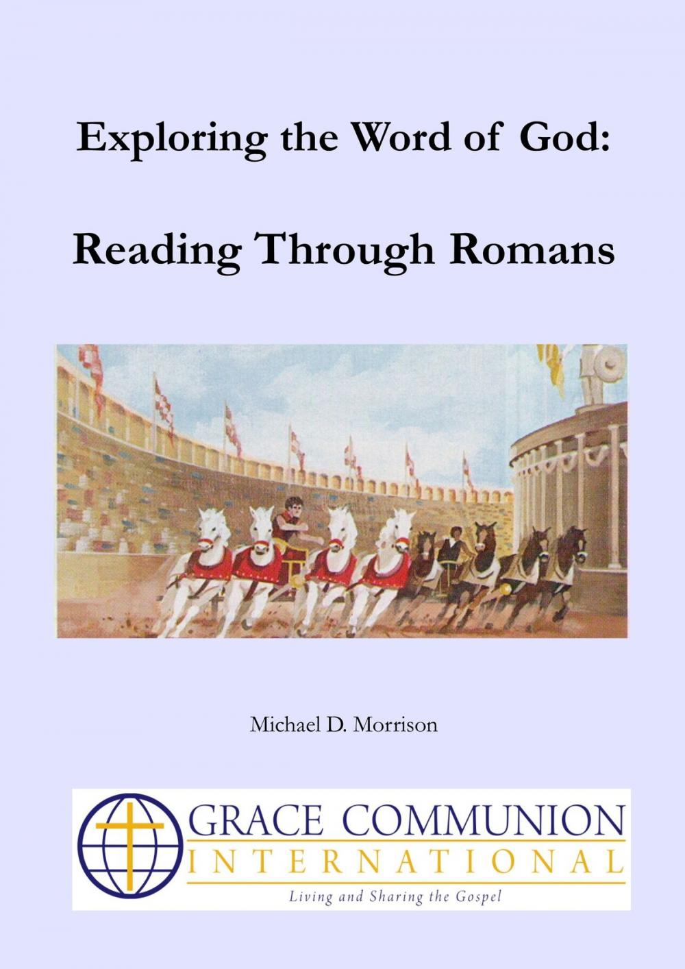 Big bigCover of Exploring the Word of God: Reading Through Romans