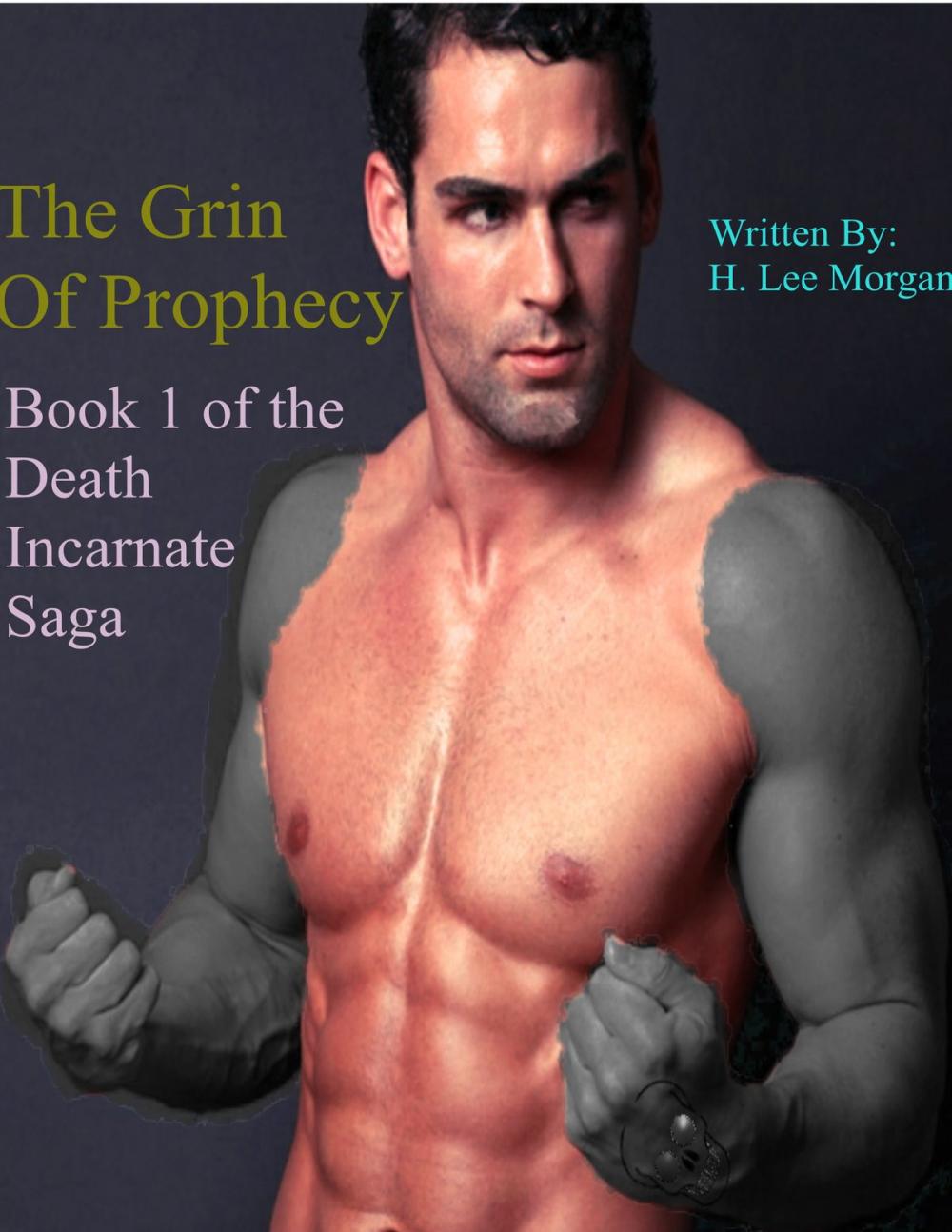 Big bigCover of The Grin of Prophecy (Book 1 of the Death Incarnate Saga)