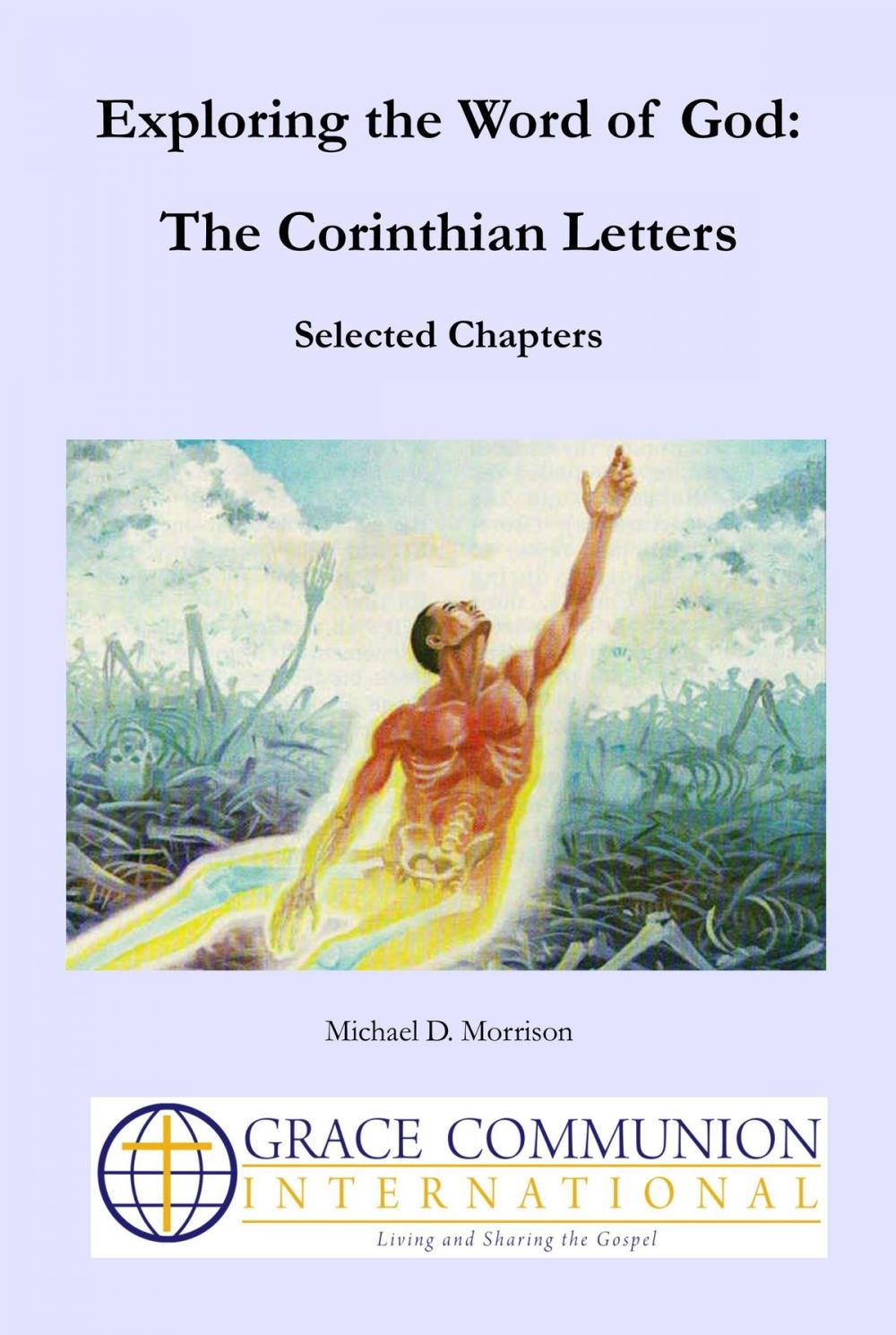 Big bigCover of Exploring the Word of God: The Corinthian Letters: Selected Chapters