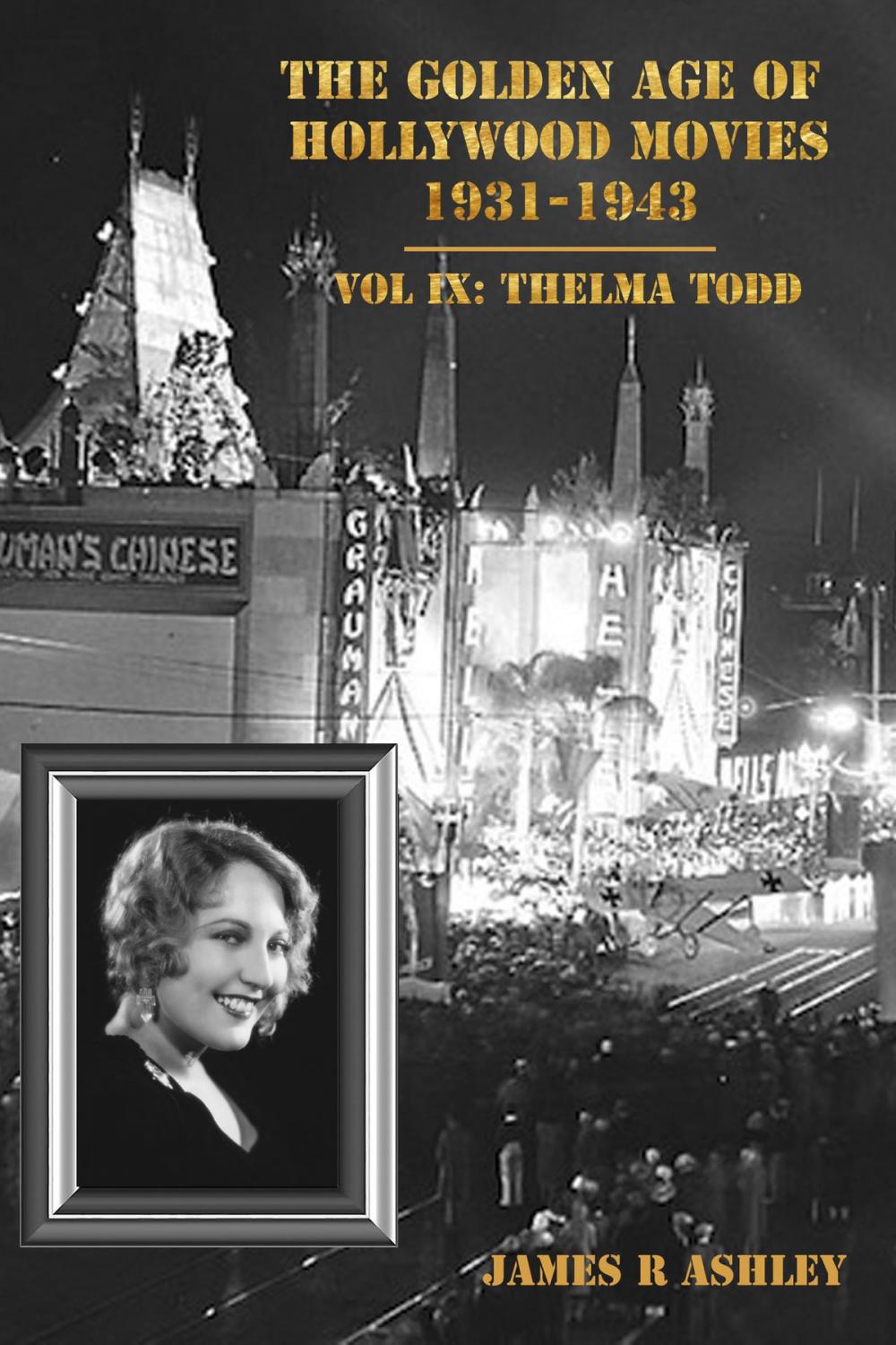 Big bigCover of The Golden Age of Hollywood Movies: Vol IX, Thelma Todd