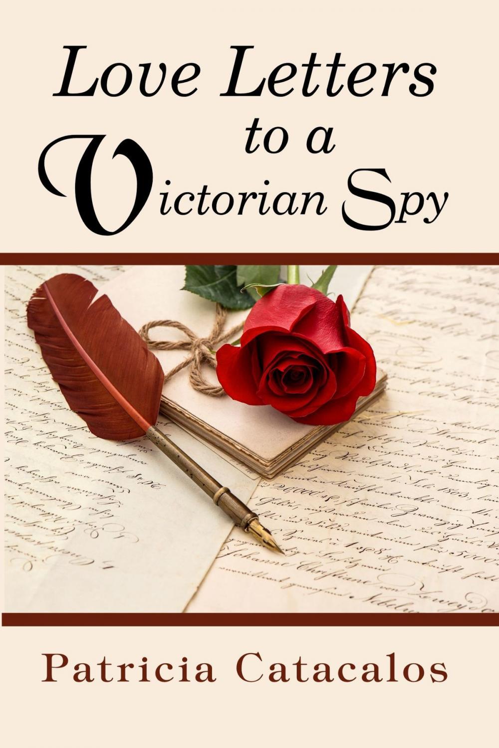 Big bigCover of Love Letters to a Victorian Spy (Book 1 - Spy Series)
