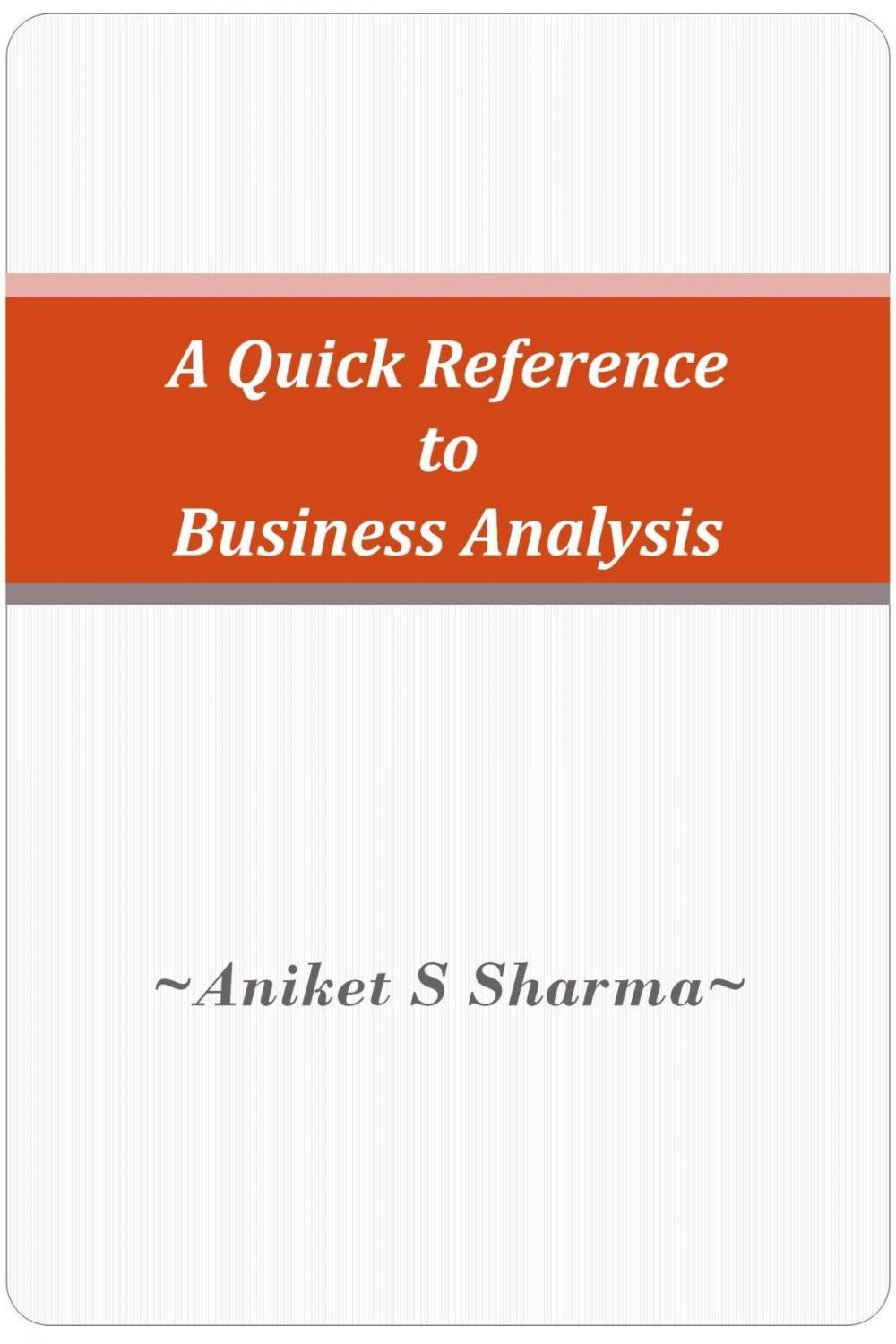 Big bigCover of A Quick Reference to Business Analysis