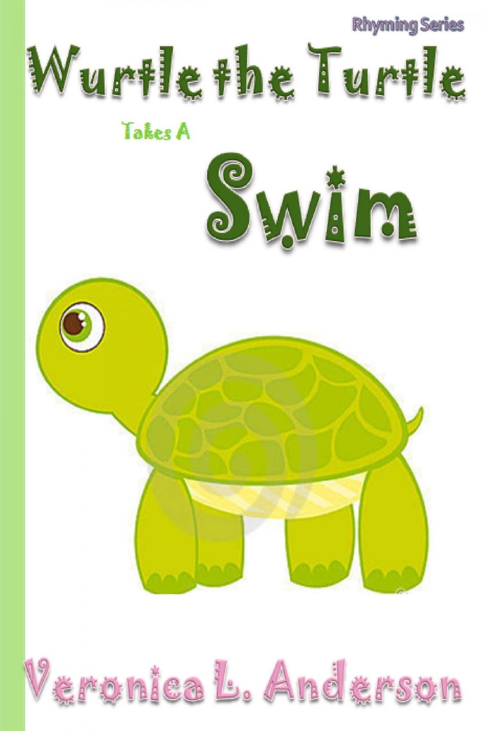 Big bigCover of Wurtle the Turtle Takes A Swim