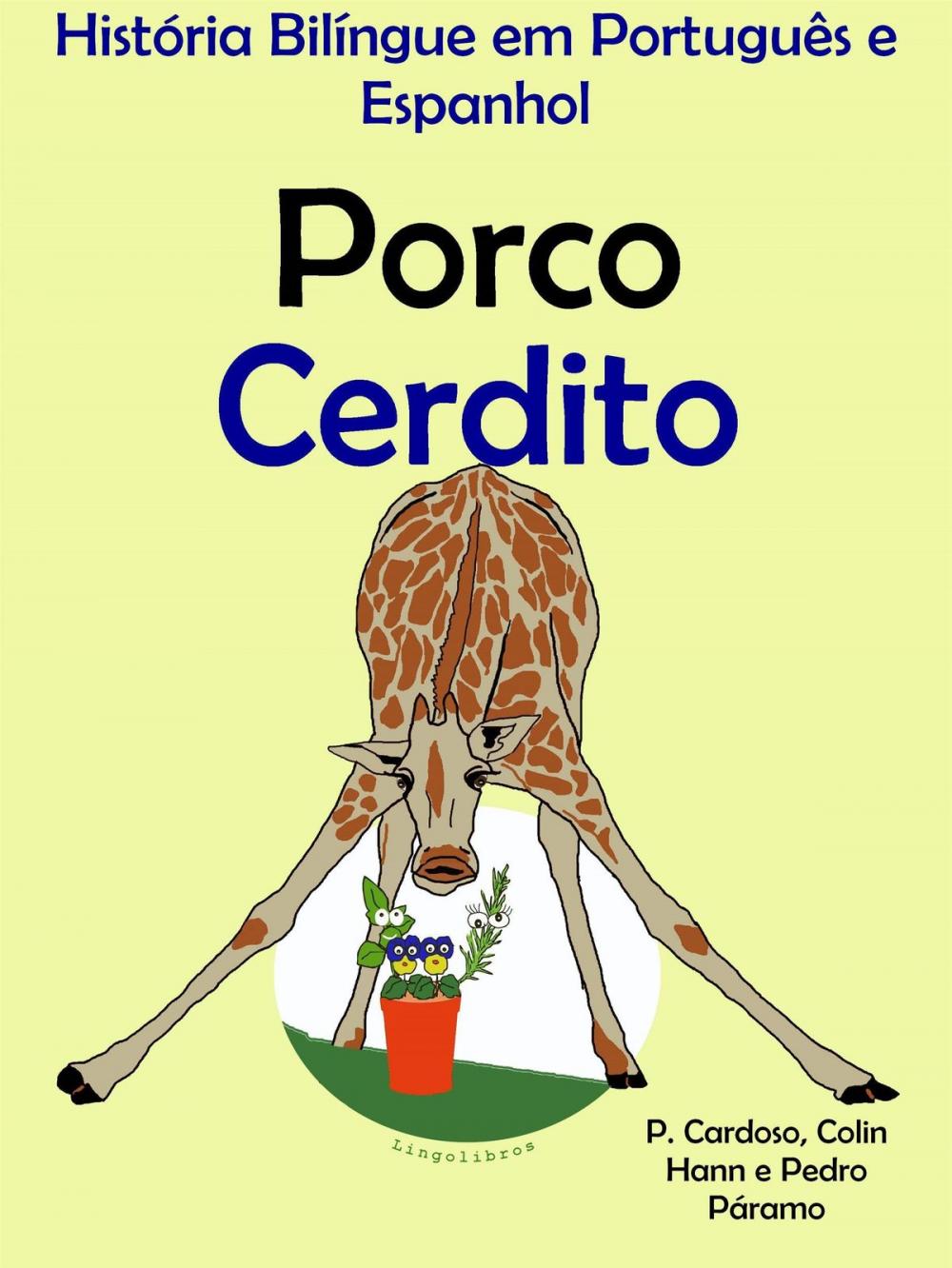 Big bigCover of História Bilíngue em Português e Espanhol: Porco - Cerdito. Serie Aprender Espanhol.