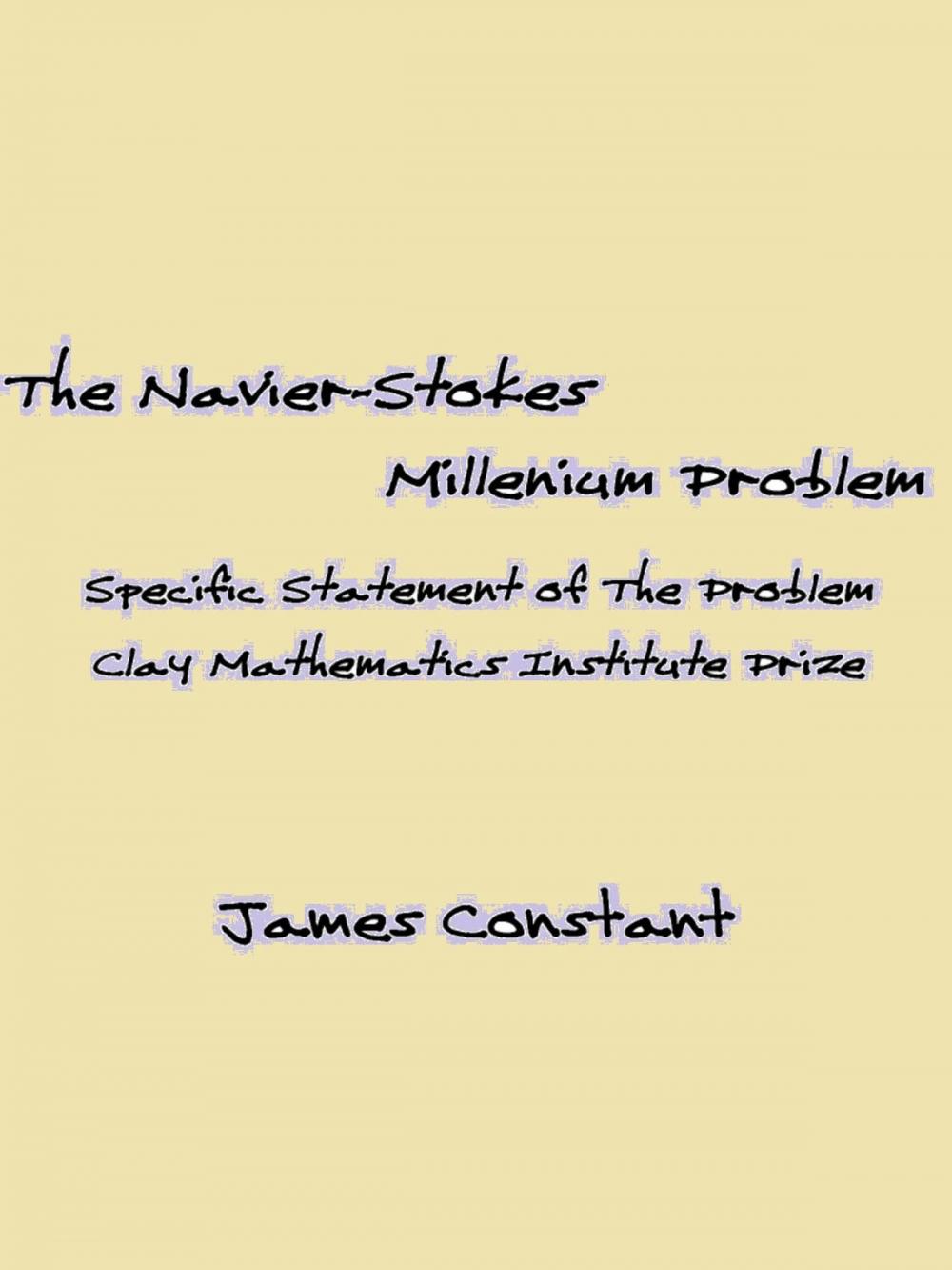 Big bigCover of The Navier-Stokes Millenium Problem