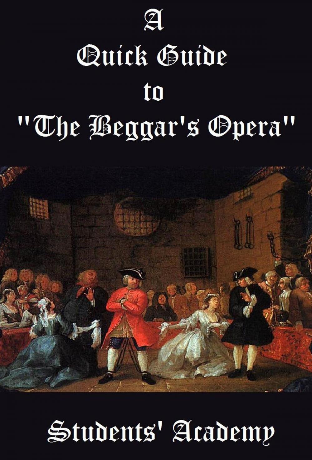 Big bigCover of A Quick Guide to "The Beggar's Opera"