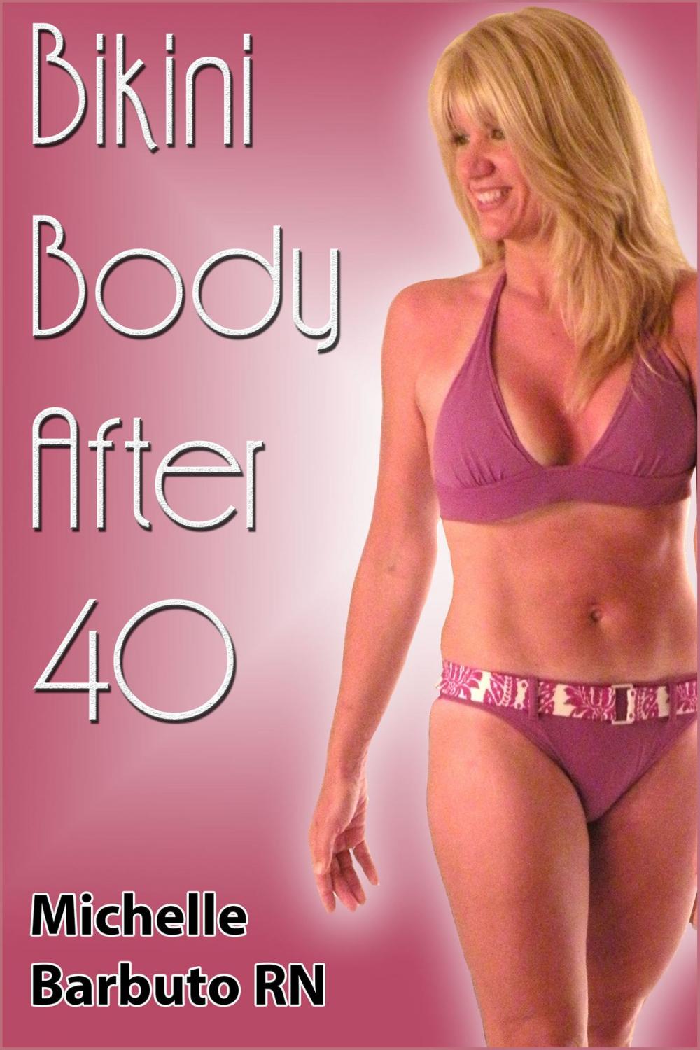 Big bigCover of Bikini Body After 40