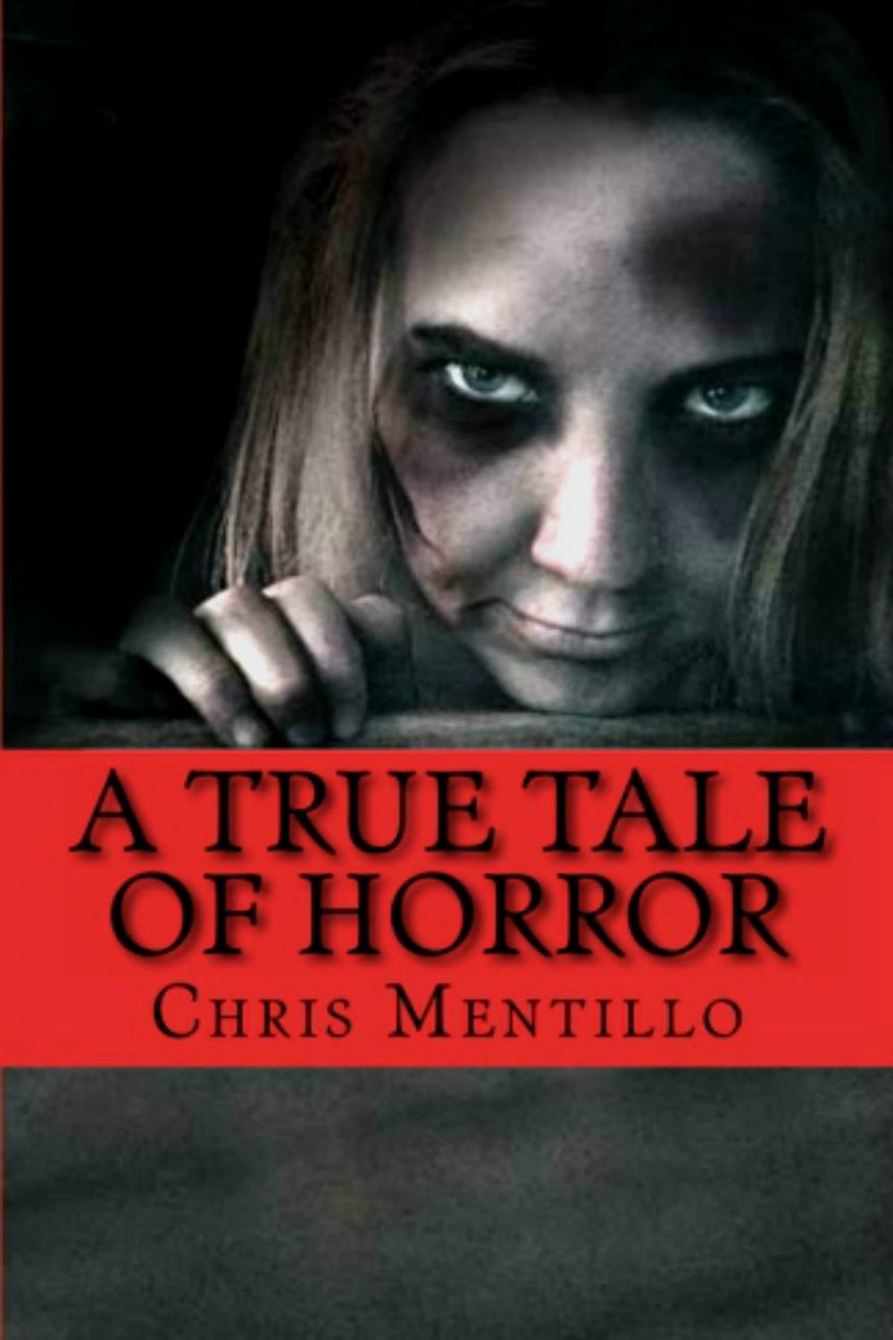 Big bigCover of A True Tale of Horror