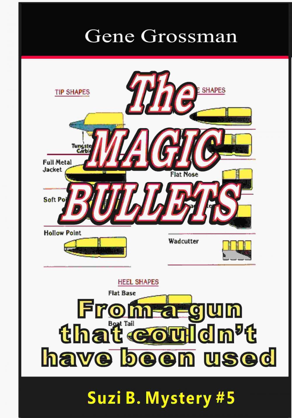 Big bigCover of The Magic Bullets: Suzi B. Mystery #5