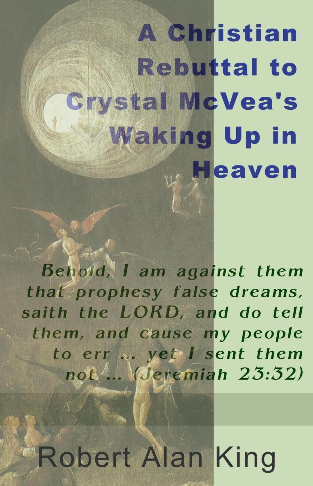 Big bigCover of A Christian Rebuttal to Crystal McVea's Waking Up in Heaven