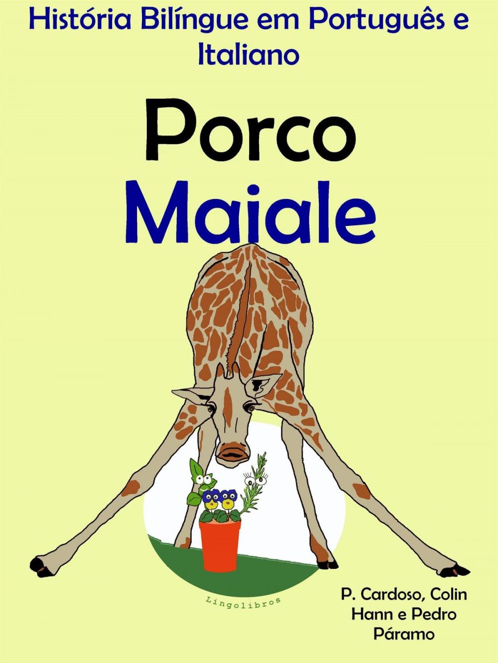 Big bigCover of História Bilíngue em Português e Italiano: Porco - Maiale. Serie Aprender Italiano.