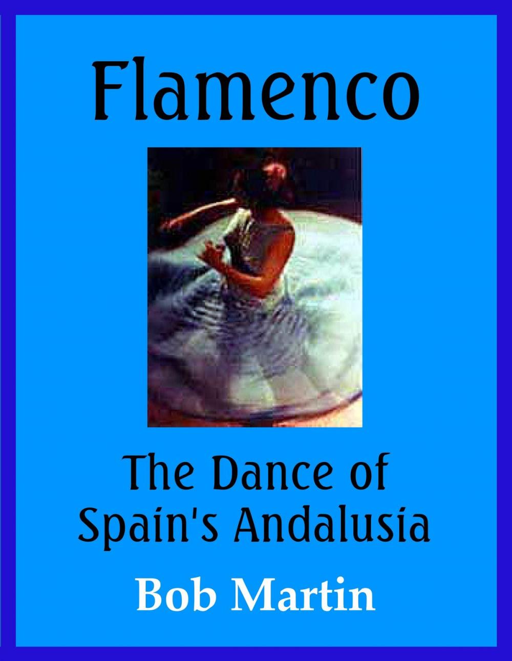 Big bigCover of Flamenco: The Dance of Spain's Andalusia