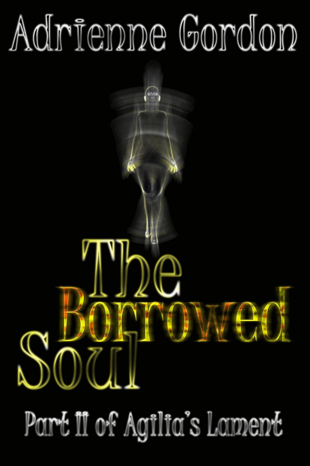 Big bigCover of The Borrowed Soul (conclusion to The Forsaken)