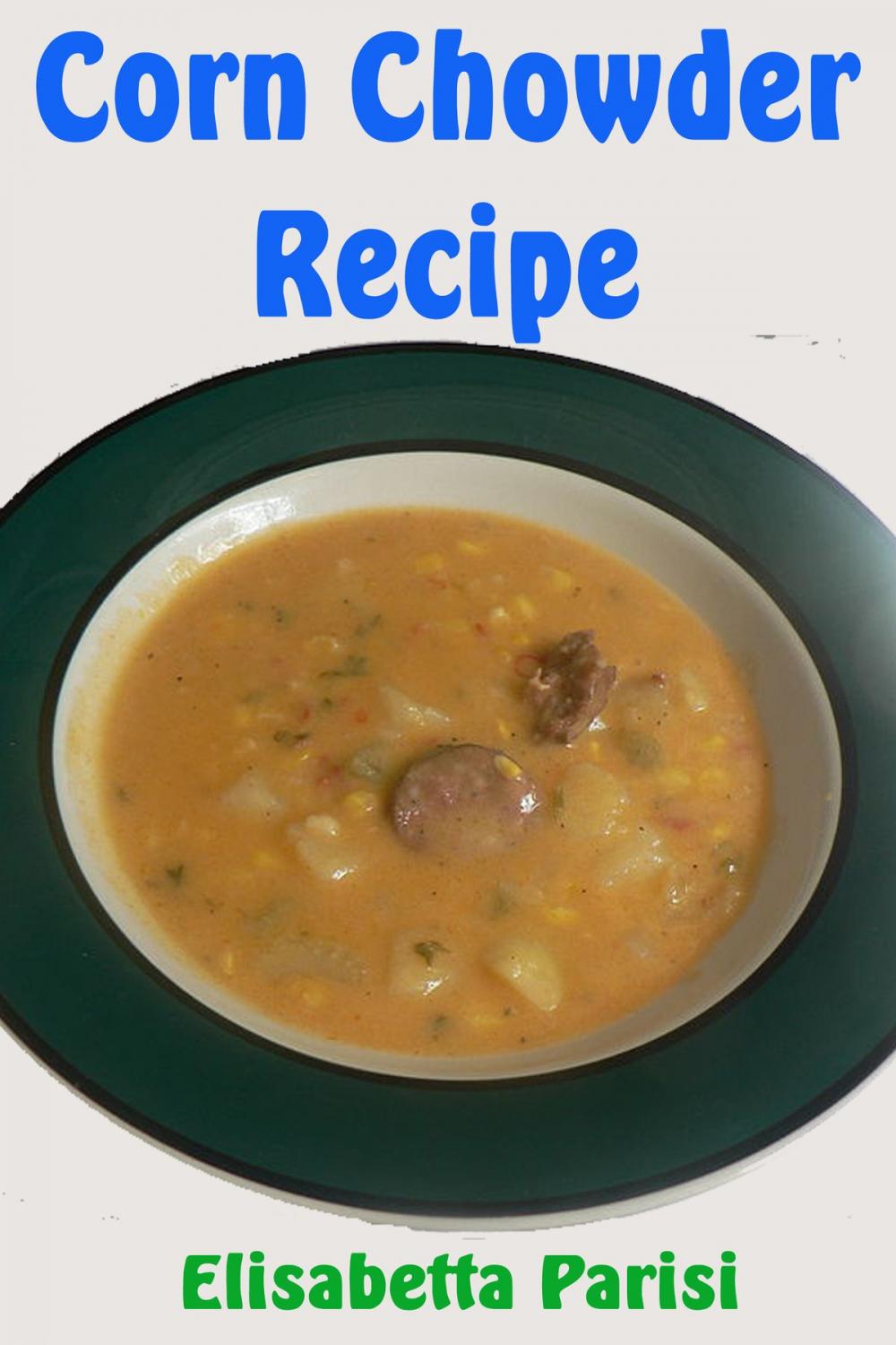 Big bigCover of Corn Chowder Recipe