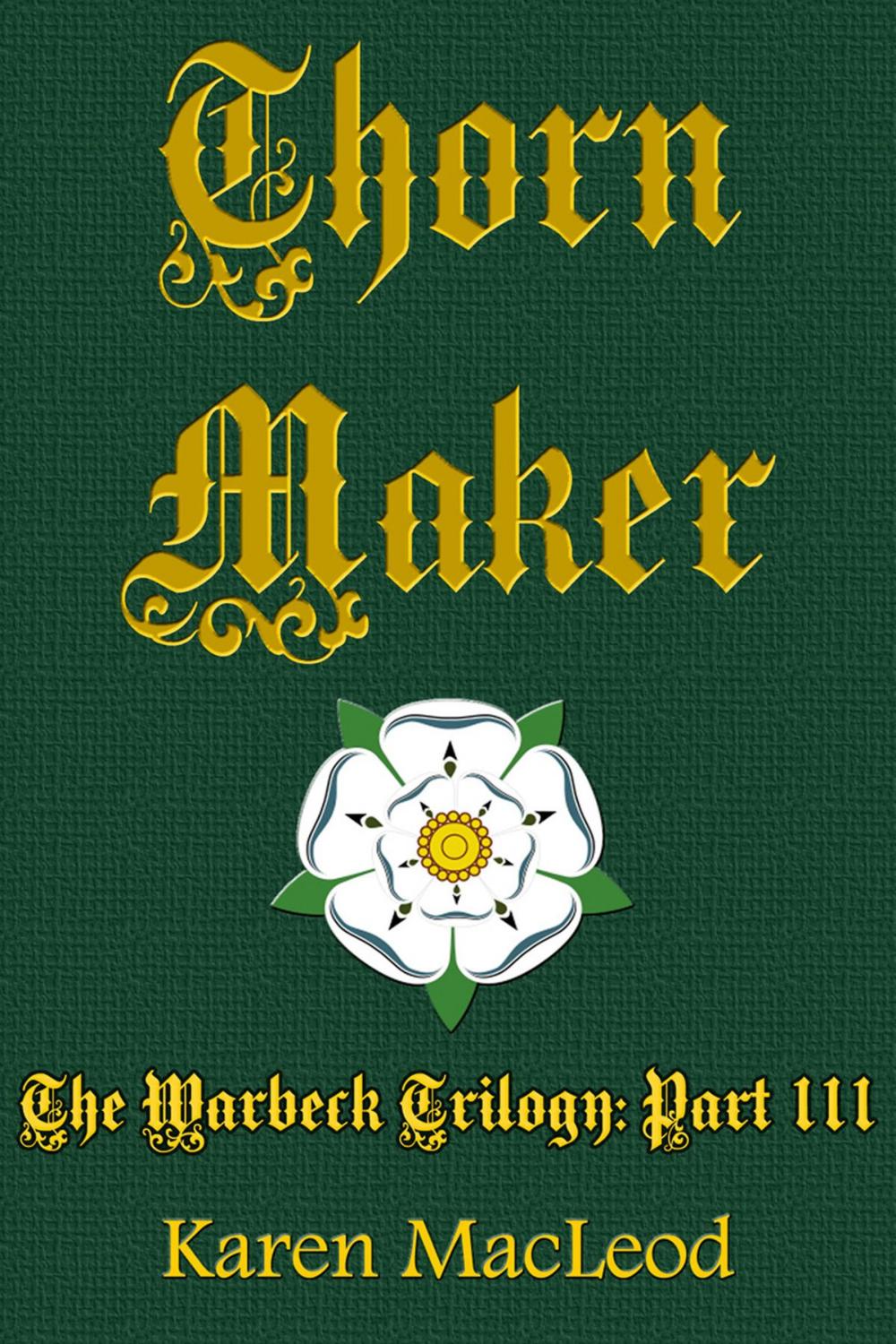 Big bigCover of Thorn Maker: Part III of Warbeck Trilogy