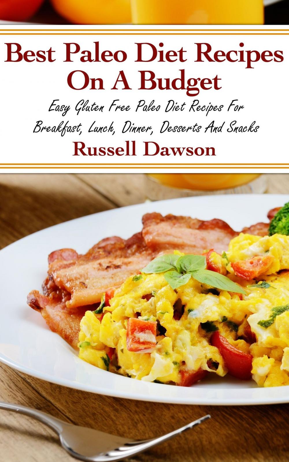 Big bigCover of Best Paleo Diet Recipes On A Budget: Easy Gluten Free Paleo Diet Recipes