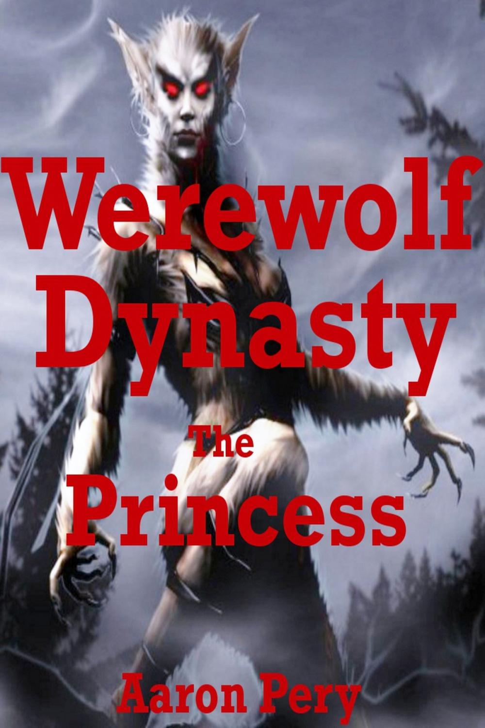 Big bigCover of Werewolf Dynasty: The Princess