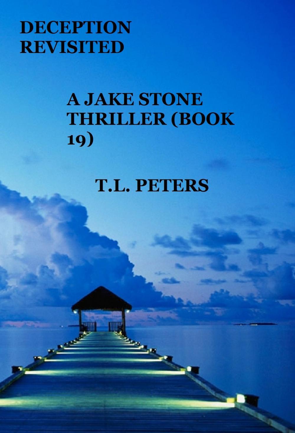 Big bigCover of Deception Revisited, A Jake Stone Thriller (Book 19)