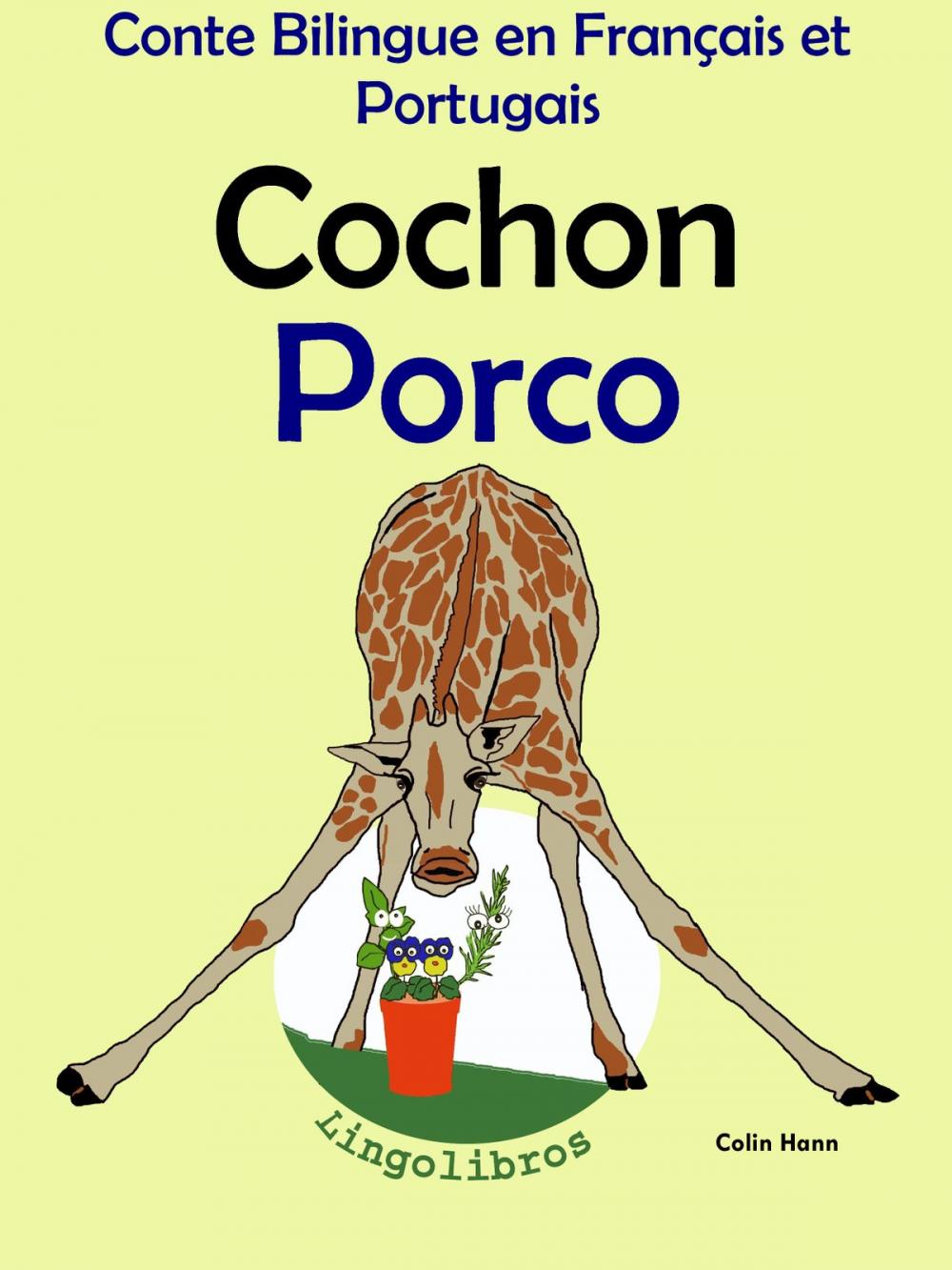 Big bigCover of Conte Bilingue en Français et Portugais: Cochon - Porco (Collection apprendre le portugais)