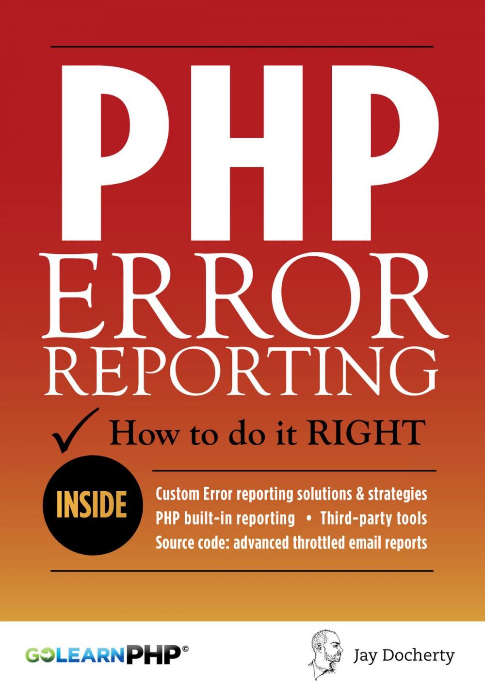 Big bigCover of PHP Error Reporting: How To Do It Right