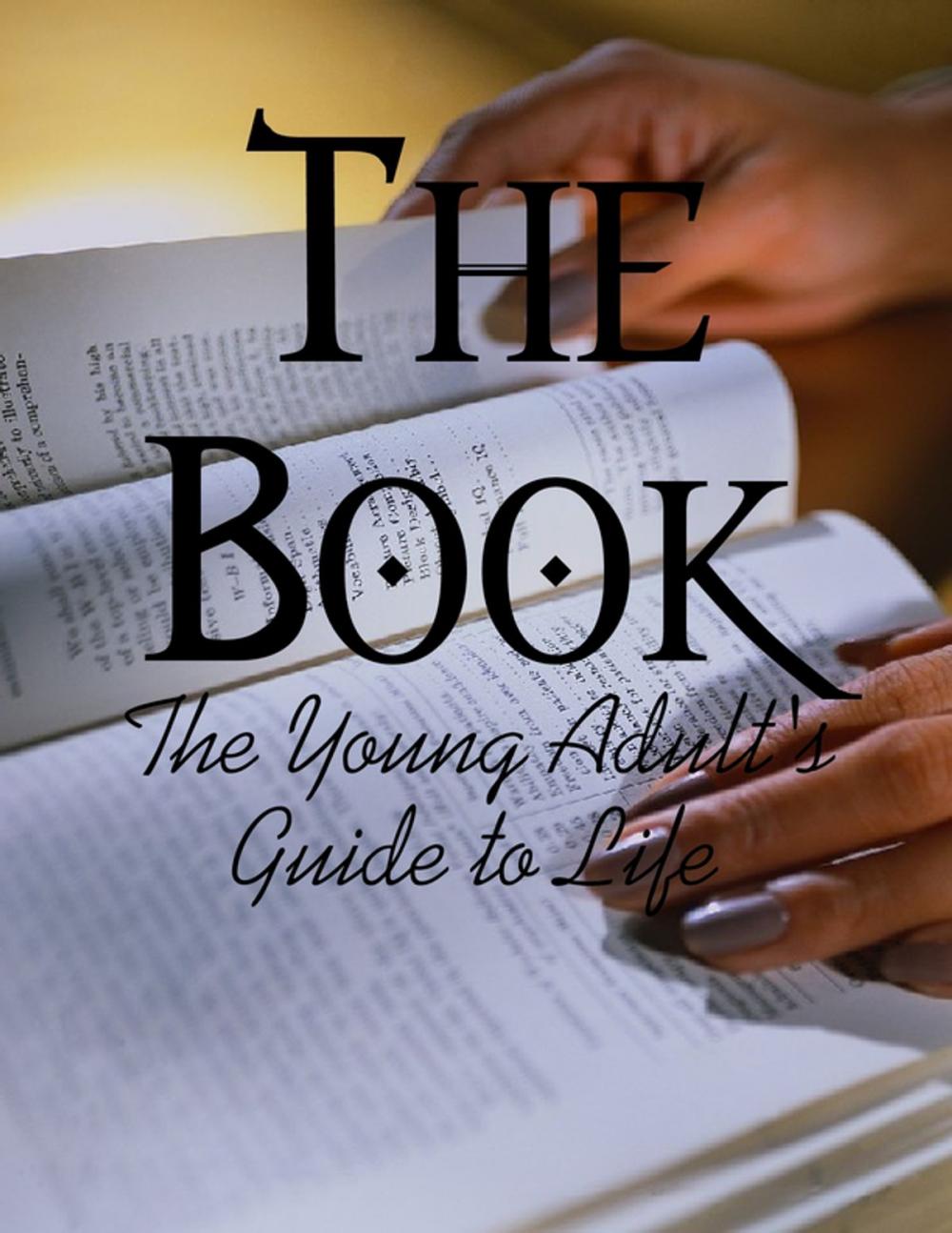 Big bigCover of The Book - The Young Adult's Guide to Life