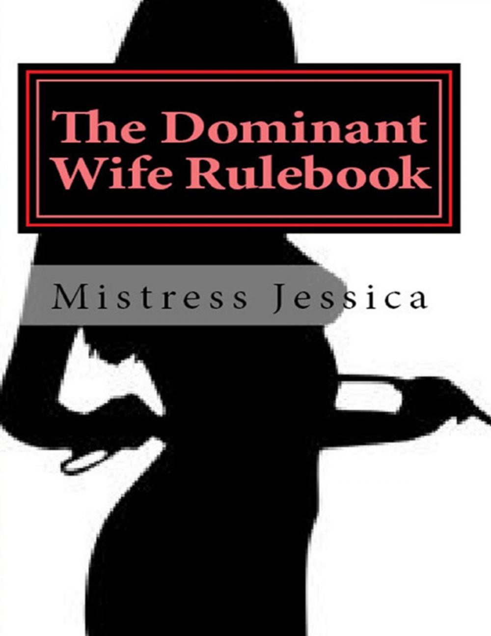 Big bigCover of The Dominant Wife Rule Book