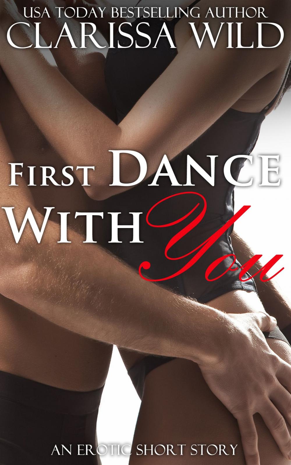 Big bigCover of First Dance With You (New Adult Erotic Romance) - short story