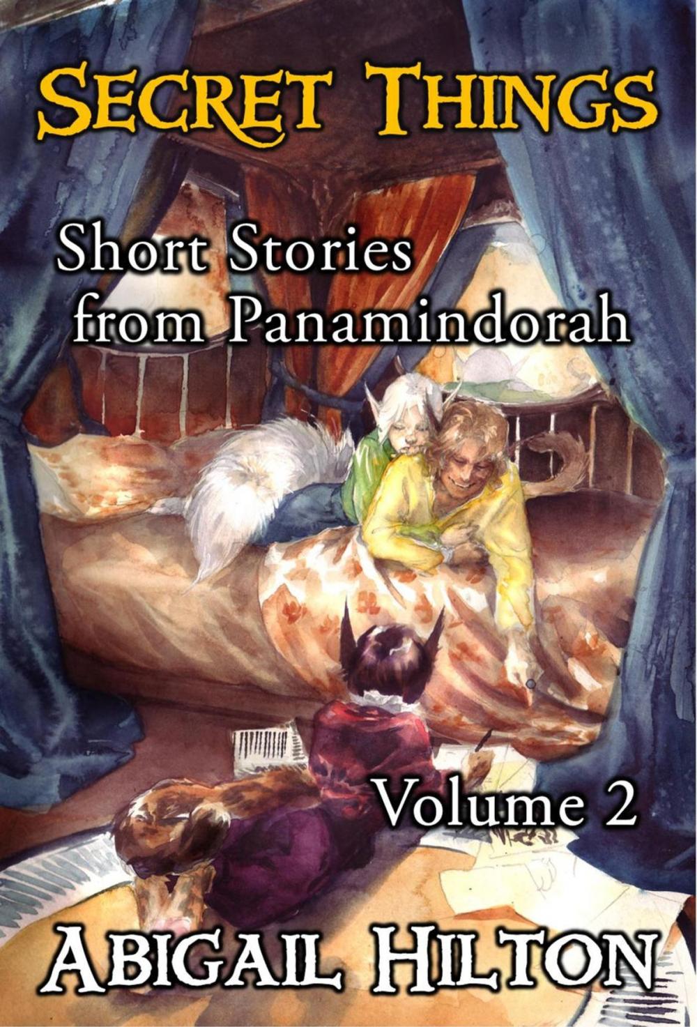 Big bigCover of Secret Things - Short Stories from Panamindorah, Volume 2