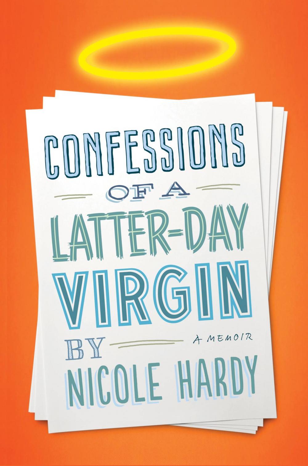 Big bigCover of Confessions of a Latter-day Virgin