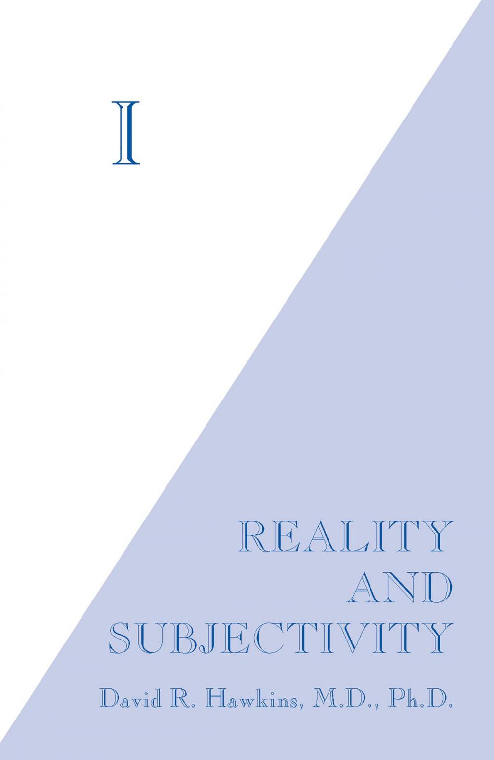 Big bigCover of I: Reality and Subjectivity