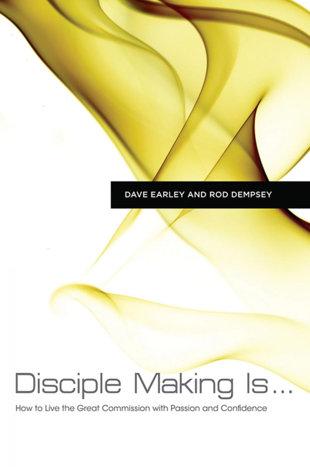 Big bigCover of Disciple Making Is . . .